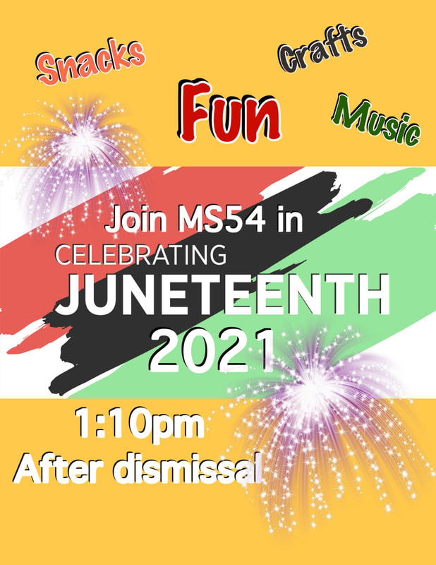Join MS54 in Celebrating Juneteenth 2021!
